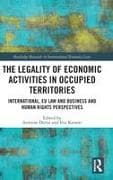 The Legality of Economic Activities in Occupied Territories