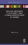 Mineral Resource Governance and Human Development in Ghana