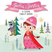 La Bella y la Bestia. Un cuento sobre la empatía / Beauty and the Beast. A story about empathy