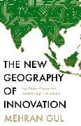 The New Geography of Innovation