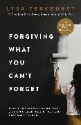 Forgiving What You Can't Forget