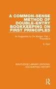 A Common-Sense Method of Double-Entry Bookkeeping on First Principles