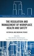 The Regulation and Management of Workplace Health and Safety