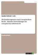 Höchstaltersgrenzen nach europäischem Recht - Aktuelle Entwicklungen im europäischen Arbeitsrecht