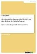 Gestaltungsüberlegungen im Hinblick auf eine Reform der Erbschaftssteuer