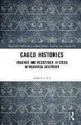 Caged Histories