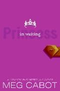 The Princess Diaries, Volume IV: Princess in Waiting