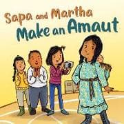 Sapa and Martha Make an Amaut