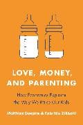 Love, Money, and Parenting