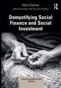 Demystifying Social Finance and Social Investment