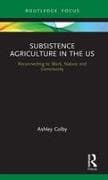 Subsistence Agriculture in the US