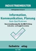 Industriemeister: Information, Kommunikation, Planung