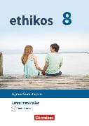 Ethikos - Arbeitsbuch für den Ethikunterricht - Gymnasium Bayern - 8. Jahrgangsstufe