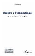 Décider à l'international