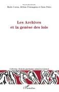 Les Archives et la genèse des lois