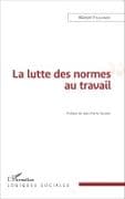 La lutte des normes au travail