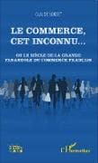 Le commerce, cet inconnu