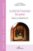 Le droit de l'exécution des peines