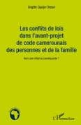 Les conflits de lois dans l'avant-projet de code camerounais des personnes et de la famille