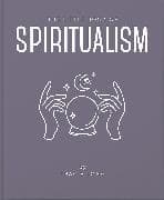 The Little Book of Spiritualism