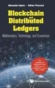 Blockchain And Distributed Ledgers: Mathematics, Technology, And Economics