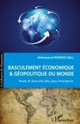 Basculement économique et géopolitique du Monde