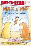 Max & Mo Make a Snowman