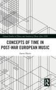 Concepts of Time in Post-War European Music