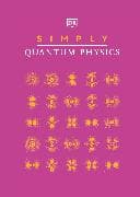 Simply Quantum Physics