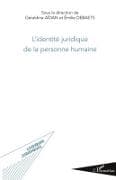 L'identité juridique de la personne humaine
