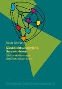 Geschichtsunterricht de-zentrieren