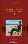 Le géant d'Afrique, le géant d'Asie