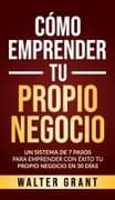 Cómo Emprender Tu Propio Negocio