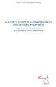 La prise en compte de la dignité humaine dans l'enquête préliminaire
