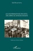 Les discriminations racistes : une arme de division massive