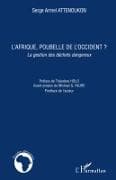 L'Afrique, poubelle de l'Occident ?