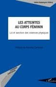 Les atteintes au corps féminin