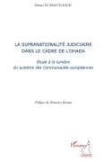 La supranationalité judiciaire dans le cadre de l'OHADA
