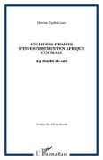 Etude des projets d'investissement en Afrique centrale