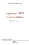 La preuve par l'ADN et l'erreur judiciaire