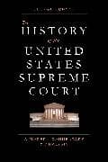 The History of the United States Supreme Court