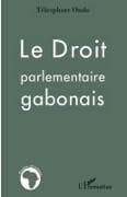 Le droit parlementaire gabonais