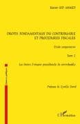 Droits fondamentaux du contribuable et procédures fiscales, étude comparative