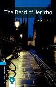 Oxford Bookworms Library: Level 5: The Dead of Jericho