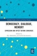Democracy, Dialogue, Memory