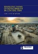 Diverging Paths of Development in Central Asia