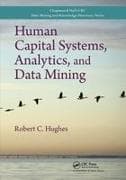 Human Capital Systems, Analytics, and Data Mining