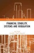 Financial Stability, Systems and Regulation