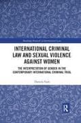 International Criminal Law and Sexual Violence against Women