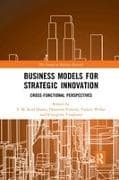 Business Models for Strategic Innovation